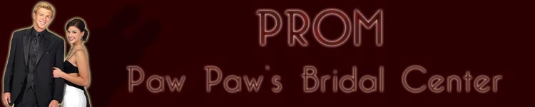 Paw Paw's Bridal Center Prom :: The best price, service, and selection for prom and formalwear in the Baton Rouge Metro Area